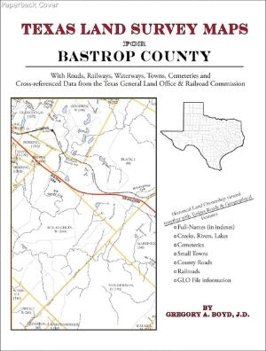 Texas Land Survey Maps for Bastrop County – Family Roots Publishing
