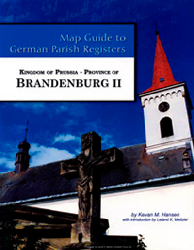 Map Guide To German Parish Registers - Vol. 42 – Kingdom Of Prussia, P ...