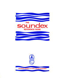 The Soundex Reference Guide – Family Roots Publishing
