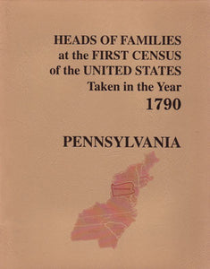 Heads Of Families At The First Census Of The United States - Taken In The Year 1790 - Pennsylvania - Soft Cover