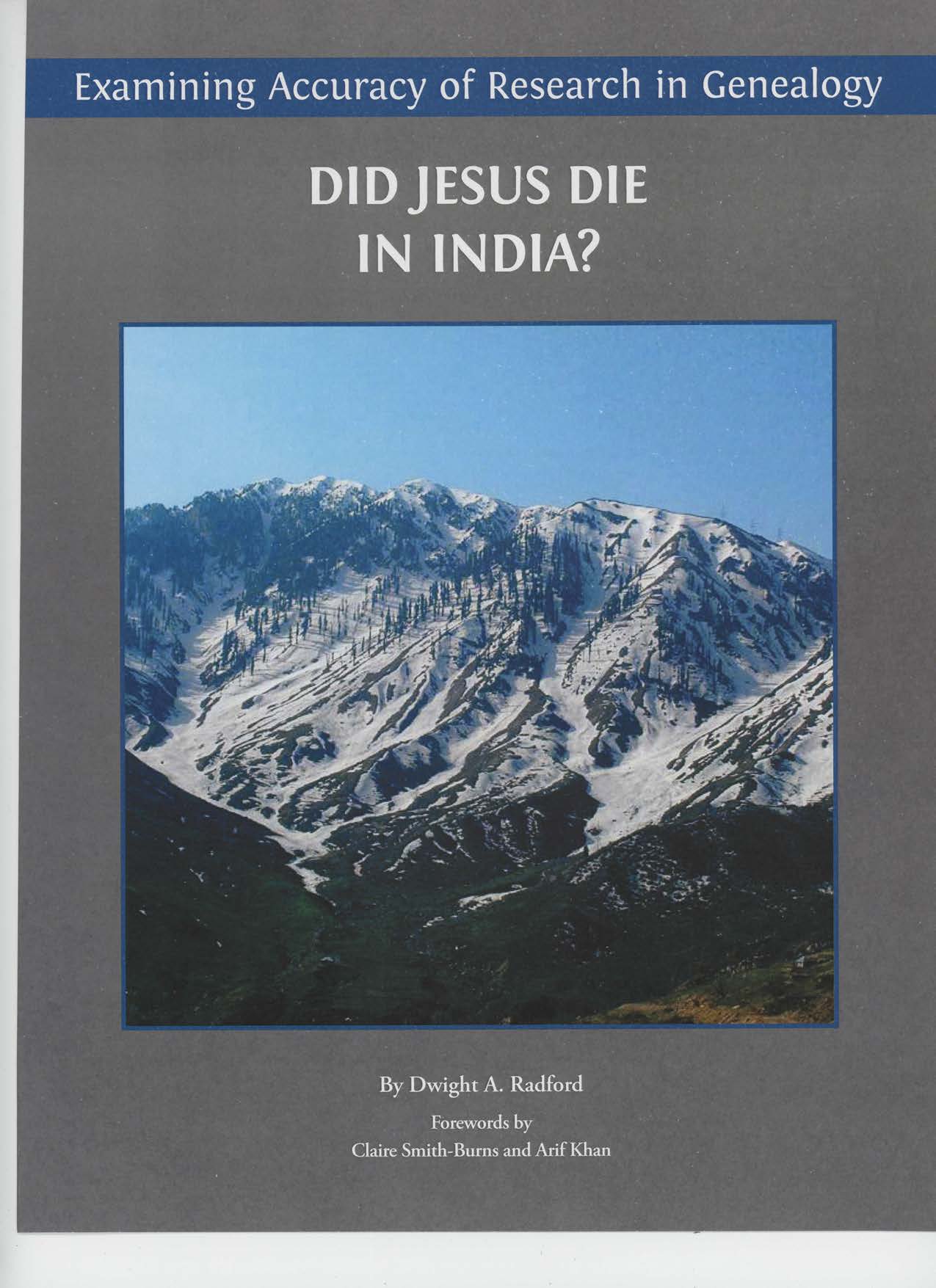 Examining Accuracy of Research in Genealogy: Did Jesus Die India?
