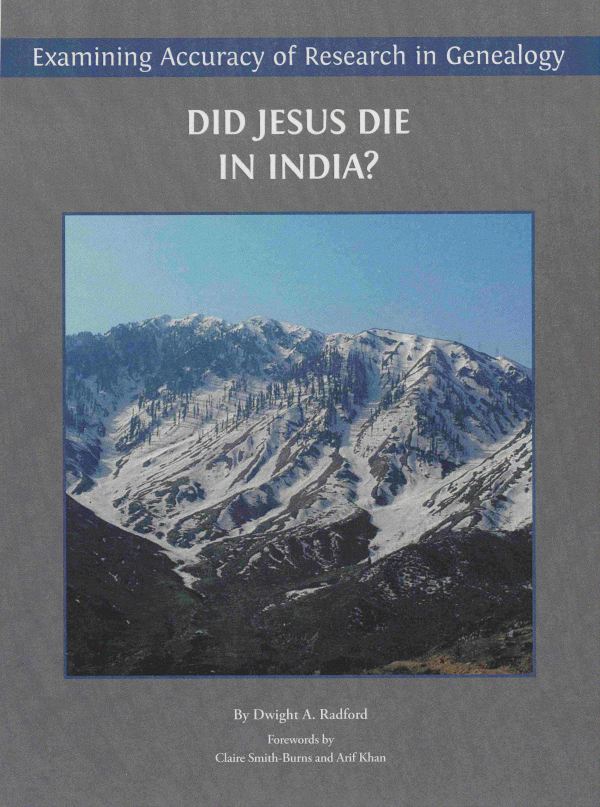 Examining Accuracy of Research in Genealogy: Did Jesus Die in India?