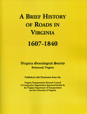 A Brief History Of Roads In Virginia, 1607-1840