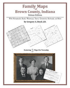 IN: Family Maps of Brown County, Indiana