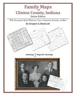 IN: Family Maps of Clinton County, Indiana