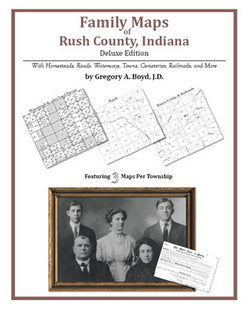 IN: Family Maps of Rush County, Indiana