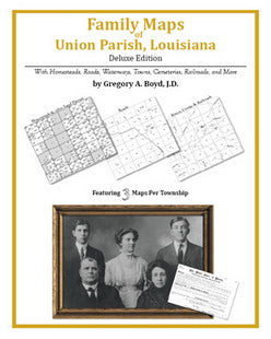 LA: Family Maps of Union Parish, Louisiana