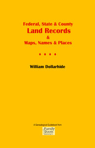 Federal, State & County LAND RECORDS & Maps, Names & Places (BUNDLE: Printed Booklet & PDF eBook)