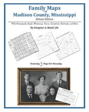 MS: Family Maps of Madison County, Mississippi