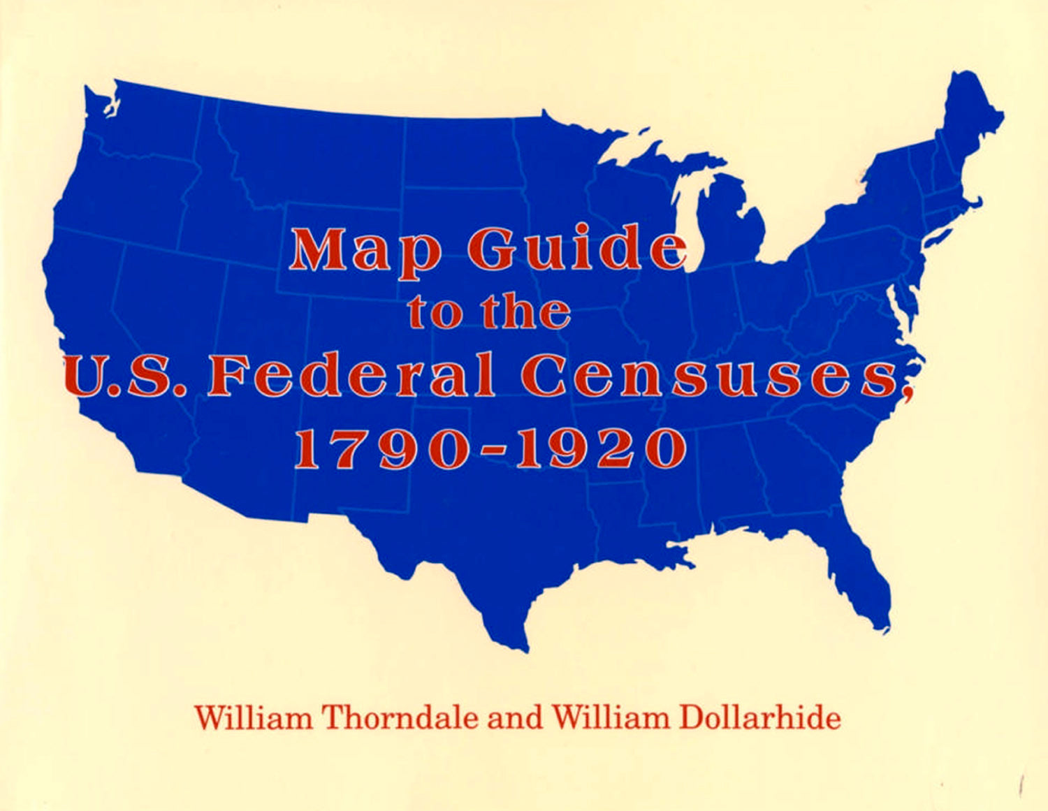 Map Guide To The U.S. Federal Censuses, 1790-1920