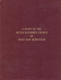 A Diary Of The Dutch Reformed Church Of West New Hempstead [New York]
