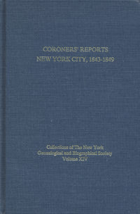 Coroners' Reports, New York City, 1843-1849