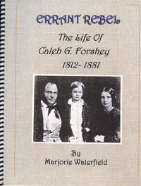 Errant Rebel, The Life Of Caleb G. Forshey, 1812-1881
