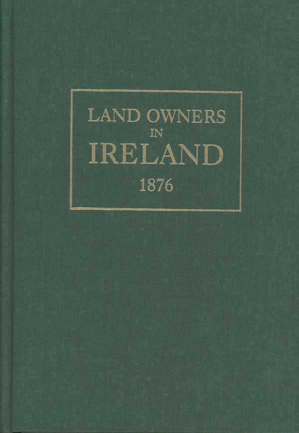 Land Owners in Ireland 1876