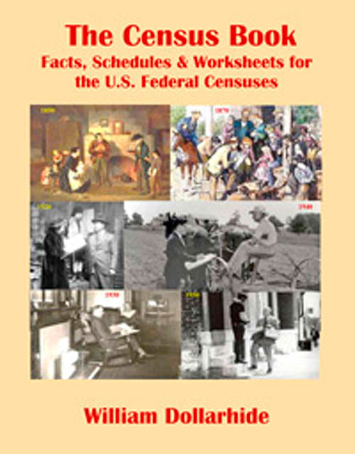 The Census Book: Facts, Schedules & Worksheets For The U.S. Federal Censuses - SOFTBOUND