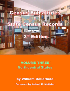 Census Substitutes & State Census Records, Third Edition, Volume 3 - Northcentral States - PDF eBook