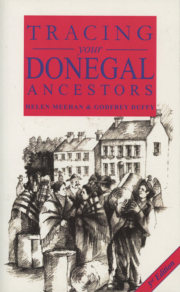 Tracing your Donegal Ancestors, 3rd Edition