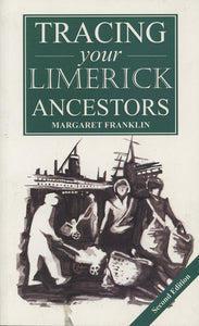 Tracing your Limerick Ancestors, Second Edition