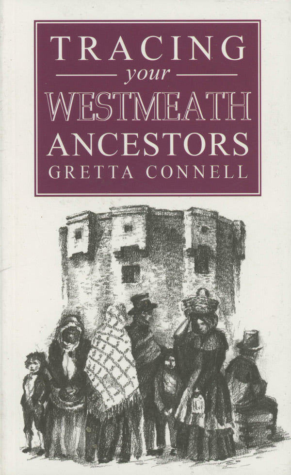 Tracing your Westmeath Ancestors