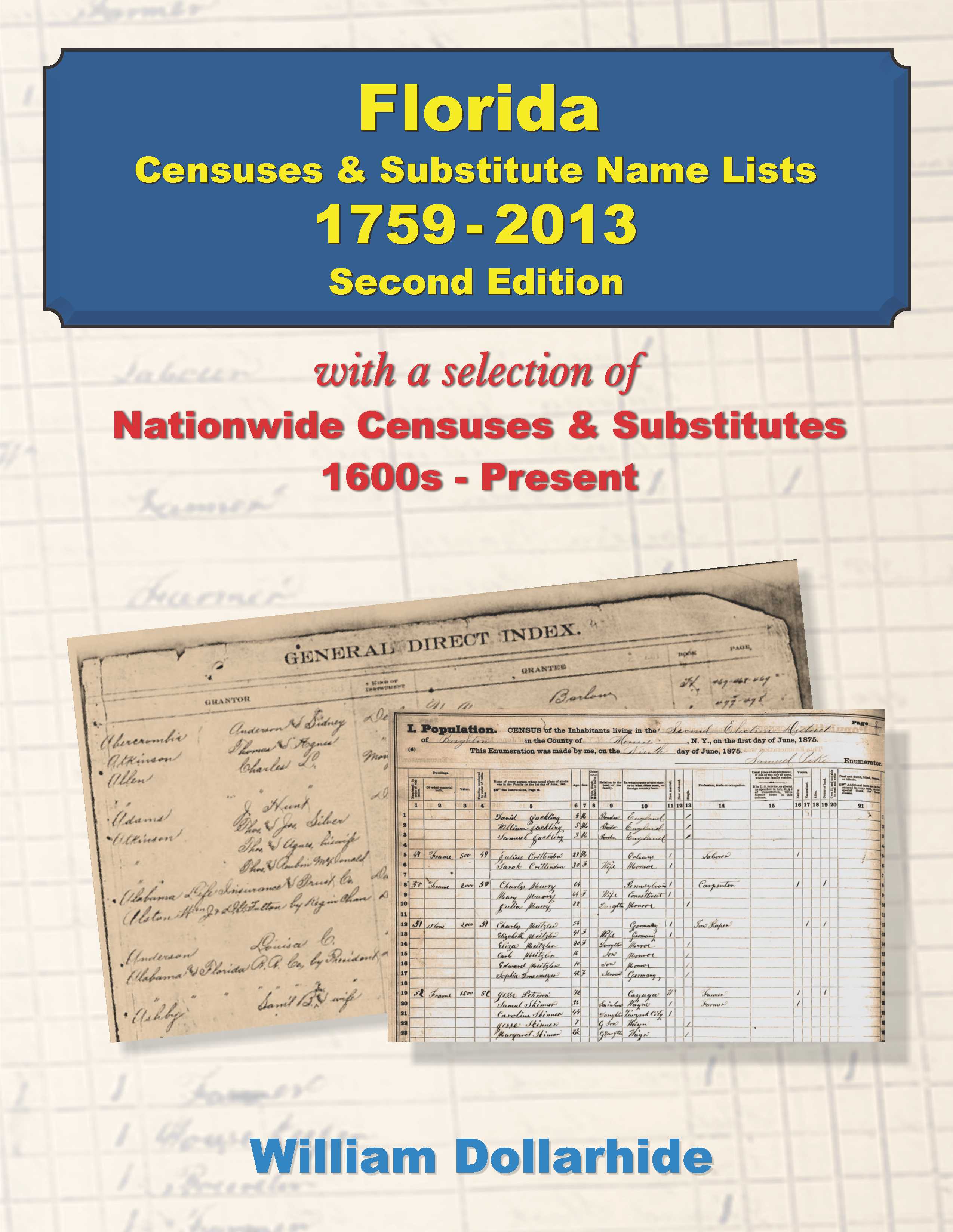 Florida Censuses & Substitute Name Lists, 1759-2013 - Second Edition - PDF eBook