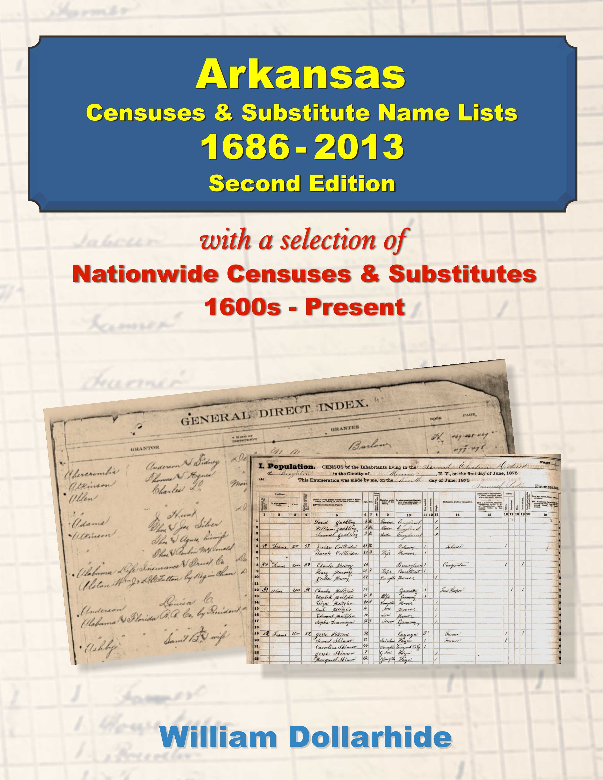 Arkansas Censuses & Substitute Name Lists, 1686 – 2013 - Second Edition - PDF eBook