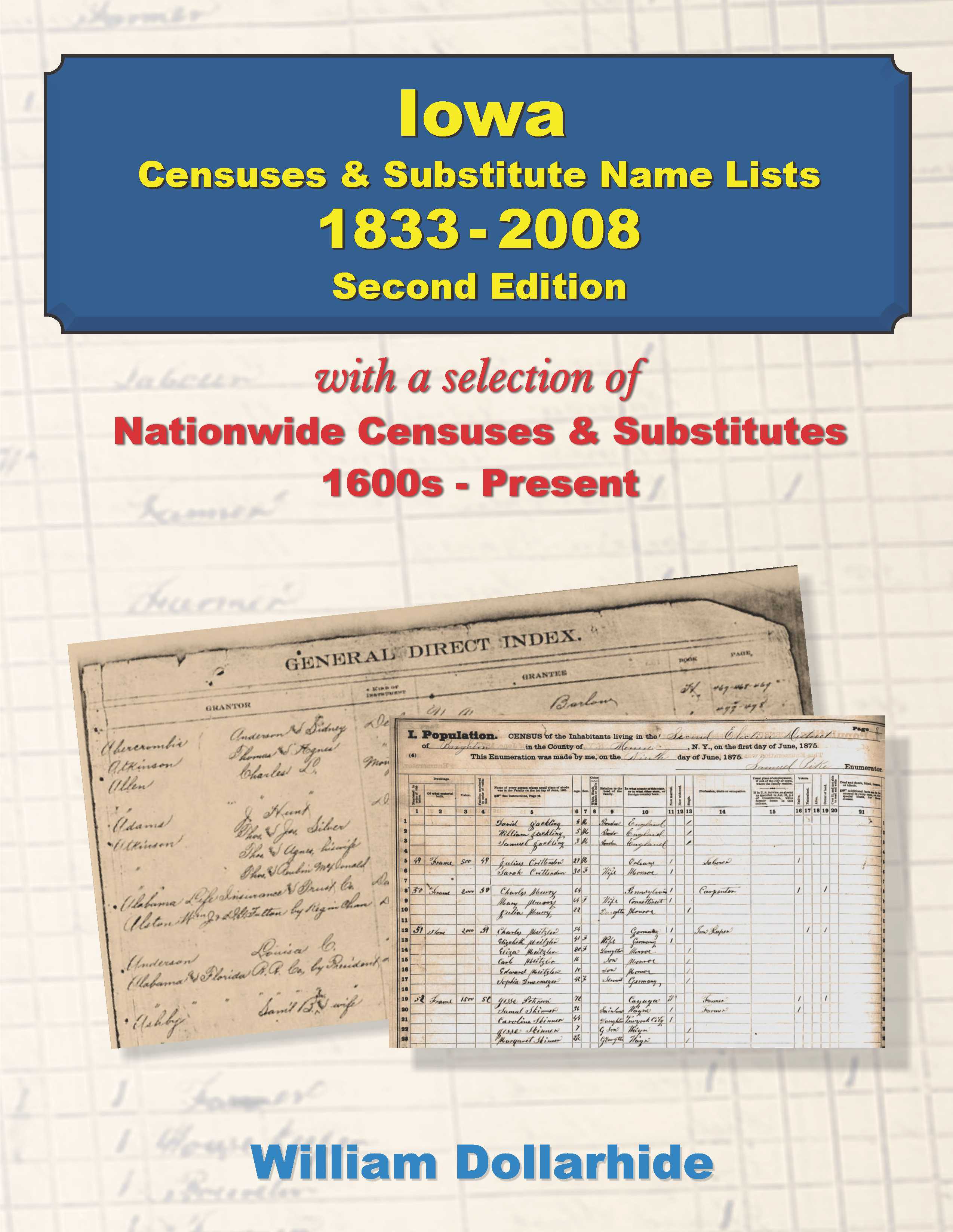 Iowa Censuses & Substitute Name Lists 1833-2008 - Second Edition - PDF eBook