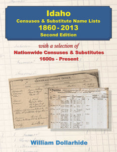 Idaho Censuses & Substitute Name Lists, 1860-2013 – Second Edition - PDF eBook