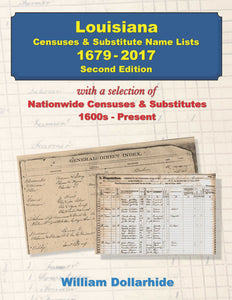 Louisiana Censuses & Substitute Name Lists 1679-2017 – 2nd Edition - PDF eBook