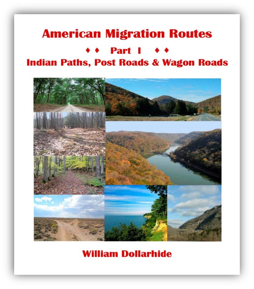 Bundle of American Migration Routes Part I - Indian Paths, Post Roads & Wagon Roads - Soft-bound Book & PDF eBook