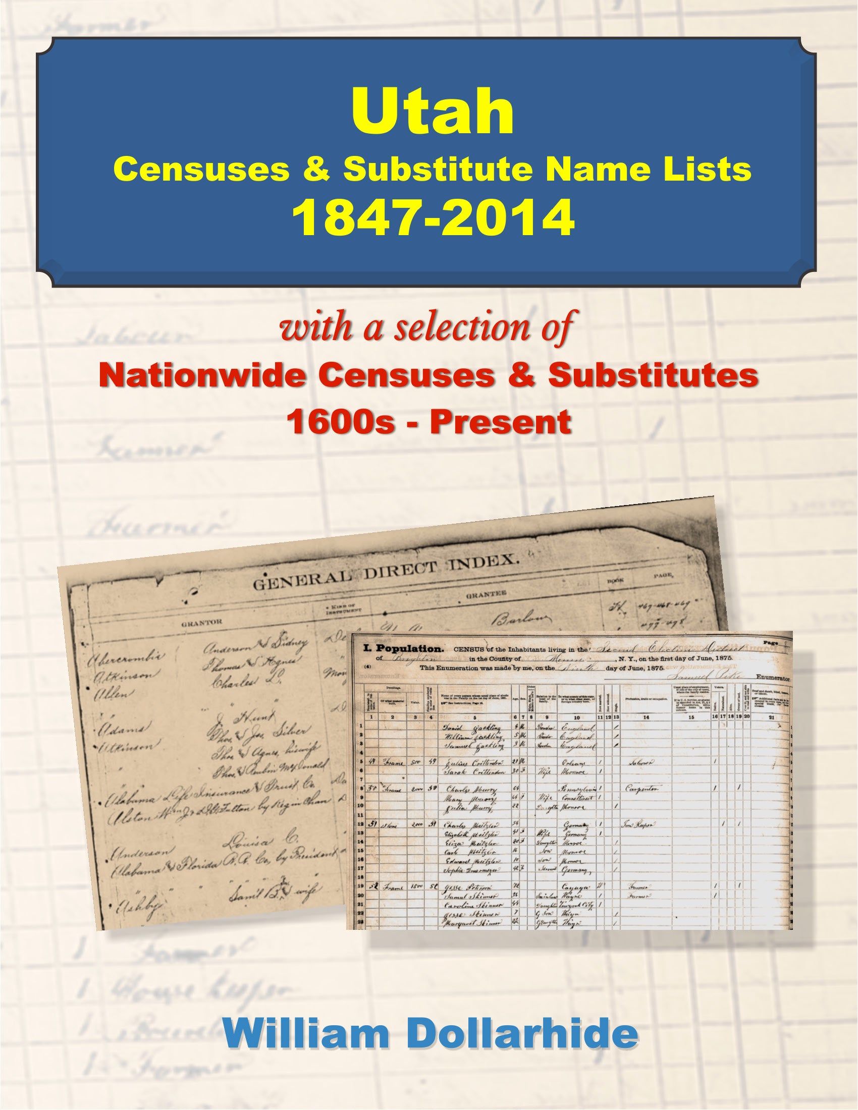 Utah Censuses & Substitute Name Lists, 1847-2014 - PDF eBook