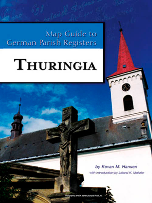 Map Guide to German Parish Registers - Vol 24 - Thuringia - SOFTBOUND