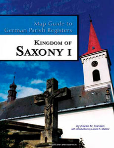 Map Guide to German Parish Registers Vol 25 - Kingdom of Saxony I - PDF eBook