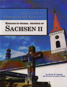 Map Guide to German Parish Registers - Vol 28 - Kingdom of Prussia, Province of Sachsen II, RB Merseburg - SOFTBOUND