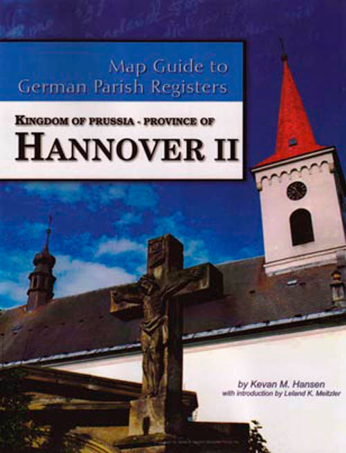 Map Guide to German Parish Registers - Vol 31 - Kingdom of Prussia, Province of Hannover II, RB Lüneburg and Stade - SOFTBOUND