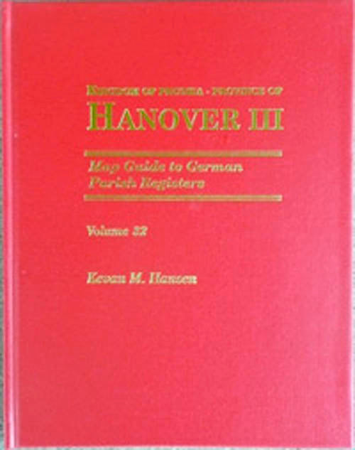 Map Guide to German Parish Registers - Vol. 32 - Kingdom of Prussia, Province of Hanover III, RB Aurich & Osnabrück - HARDBOUND