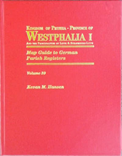 Map Guide to German Parish Registers - Vol. 39 - Kingdom of Prussia - Province of Westphalia I and the Principalities of Lippe & Schaumburg-Lippe - HARDBOUND