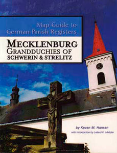 Map Guide to German Parish Registers - Vol. 3 - Mecklenburg - Schwerin & Strelitz - SOFTBOUND