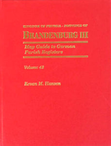 Map Guide to German Parish Registers - Vol. 43 – Kingdom of Prussia, Province of Brandenburg III, City of Berlin - HARDBOUND