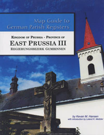 Map Guide to German Parish Registers - Vol. 48 – Kingdom of Prussia, Province of East Prussia III, Regierungsbezirk Gumbinnen - SOFTBOUND