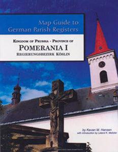 Map Guide to German Parish Registers - Vol. 49 – Kingdom of Prussia, Province of Pomerania I, Regierungsbezirk Köslin - SOFTBOUND