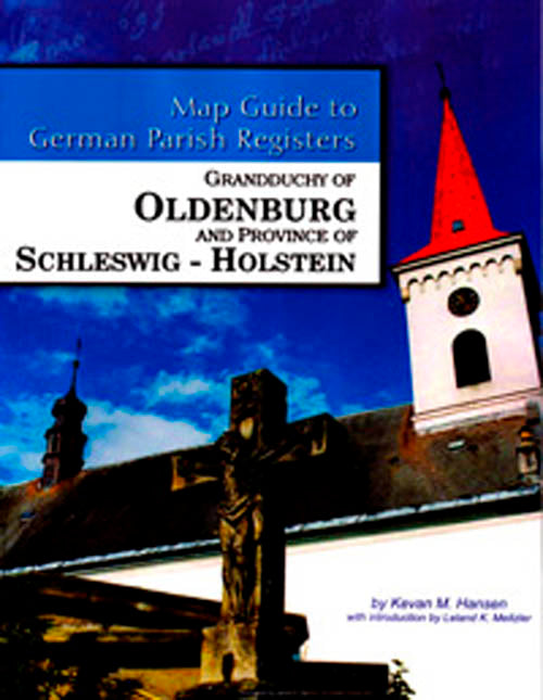 Map Guide to German Parish Registers - Vol. 4 - Oldenburg & Schleswig-Holstein - SOFTBOUND