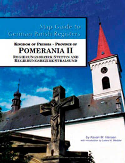 Map Guide to German Parish Registers - Vol. 50 – Kingdom of Prussia, Province of Pomerania II - Regierungsbezirk Stettin and Stralsund - PDF eBook