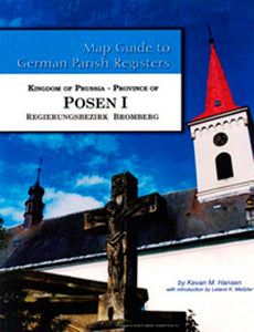 Map Guide to German Parish Registers – Vol. 51 - Kingdom of Prussia, Province of Posen I, Regierungsbezirk Bromberg - SOFTBOUND