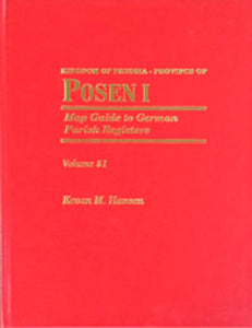 Map Guide to German Parish Registers – Vol. 51 - Kingdom of Prussia, Province of Posen I, Regierungsbezirk Bromberg - HARDBOUND