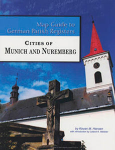 Map Guide to German Parish Registers - Vol. 59: Cities of Munich and Nuremberg - SOFTBOUND