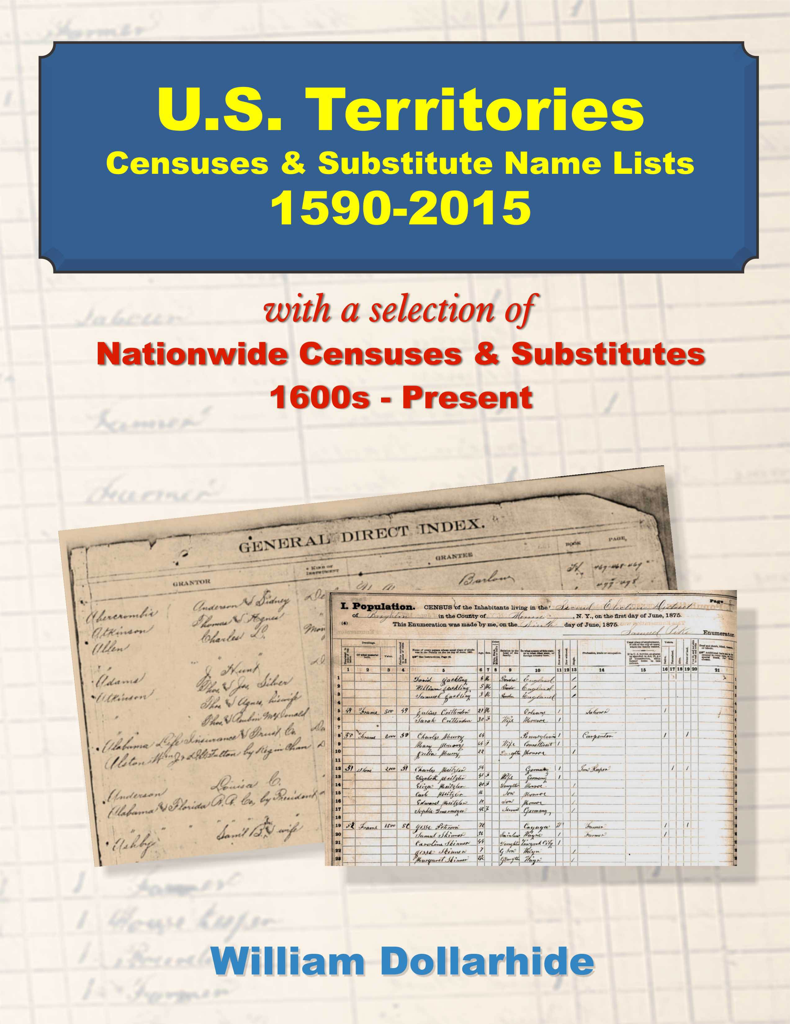 U.S. Territories Censuses & Substitute Name Lists 1590-2015 - PDF eBook