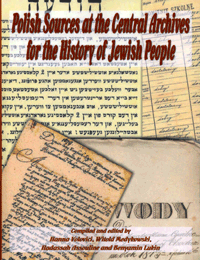 Polish Sources At The Central Archives For The History Of The Jewish People