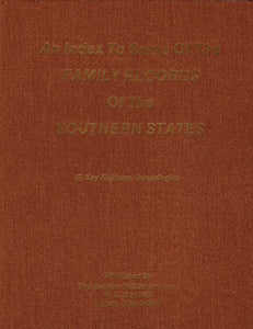 An Index to Some of the Family Records of the Southern States