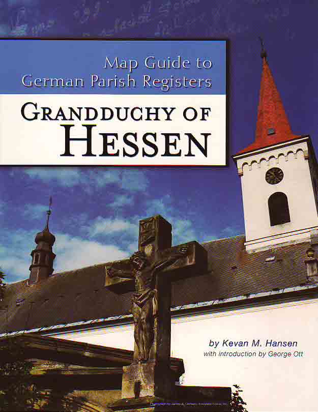 Map Guide to German Parish Registers, Grandduchy of Hessen - Vol. 1 - DAMAGED