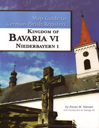 Map Guide to German Parish Registers – Kingdom of Bavaria, RB Niederbayern I - Vol. 19 - DAMAGED